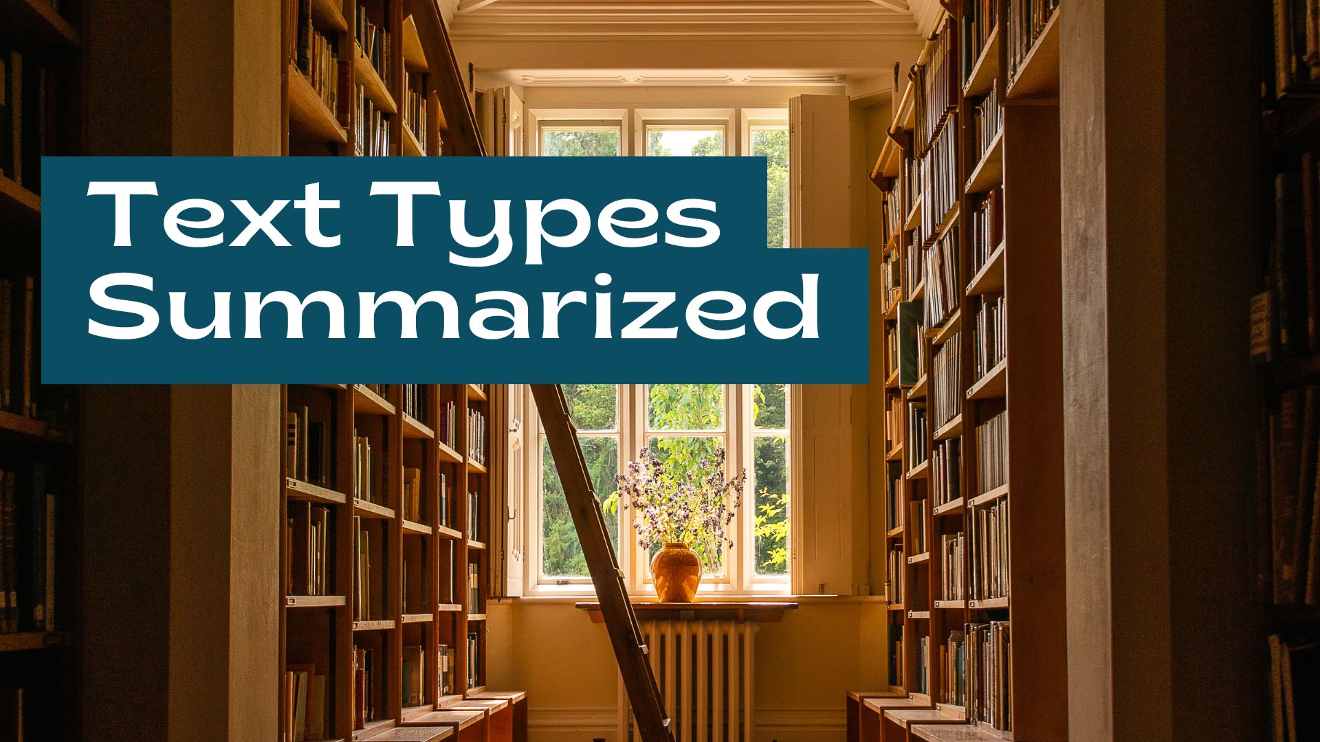 Text types listed & summarized
