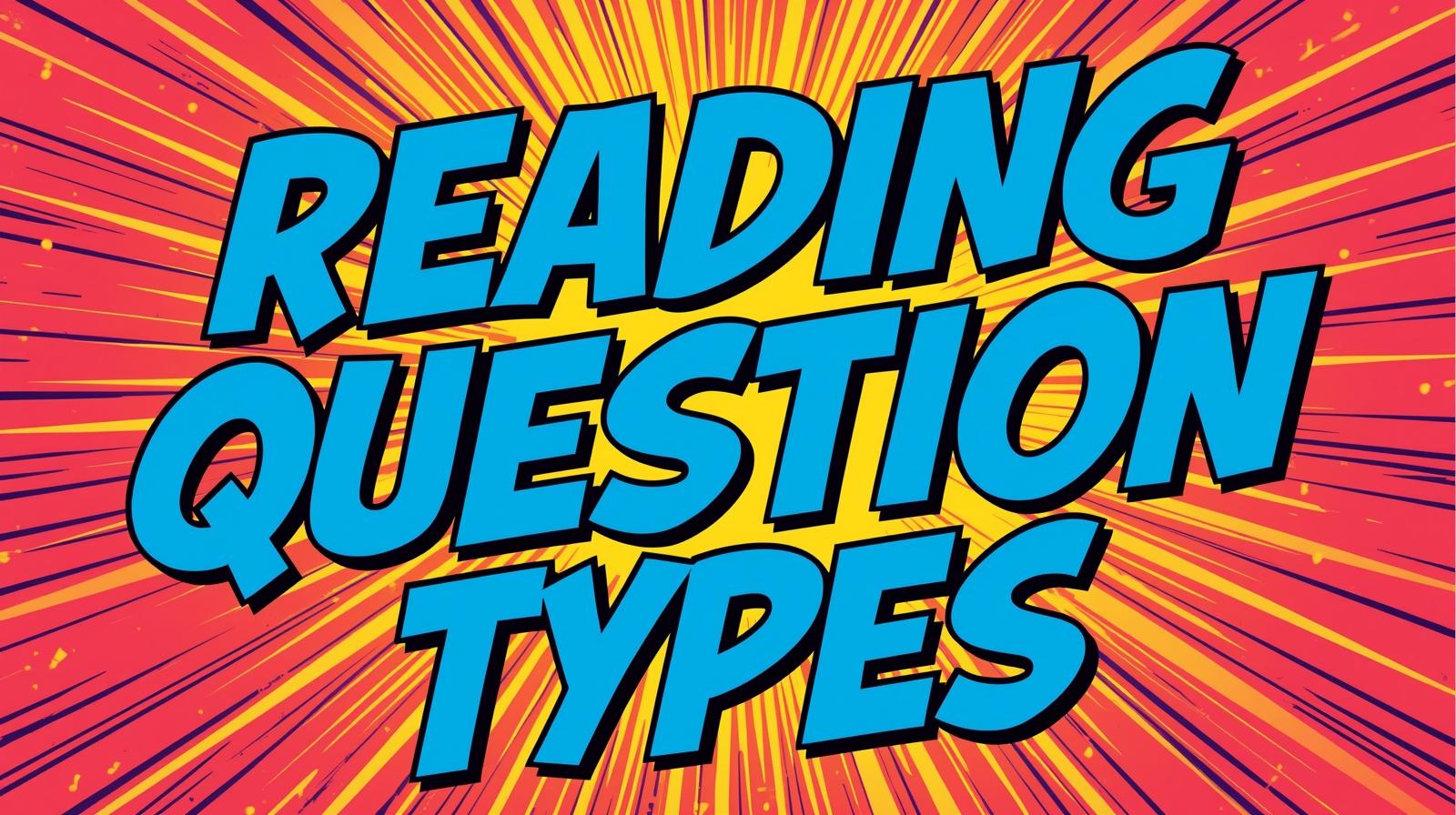 Paper 2 Reading Question Types