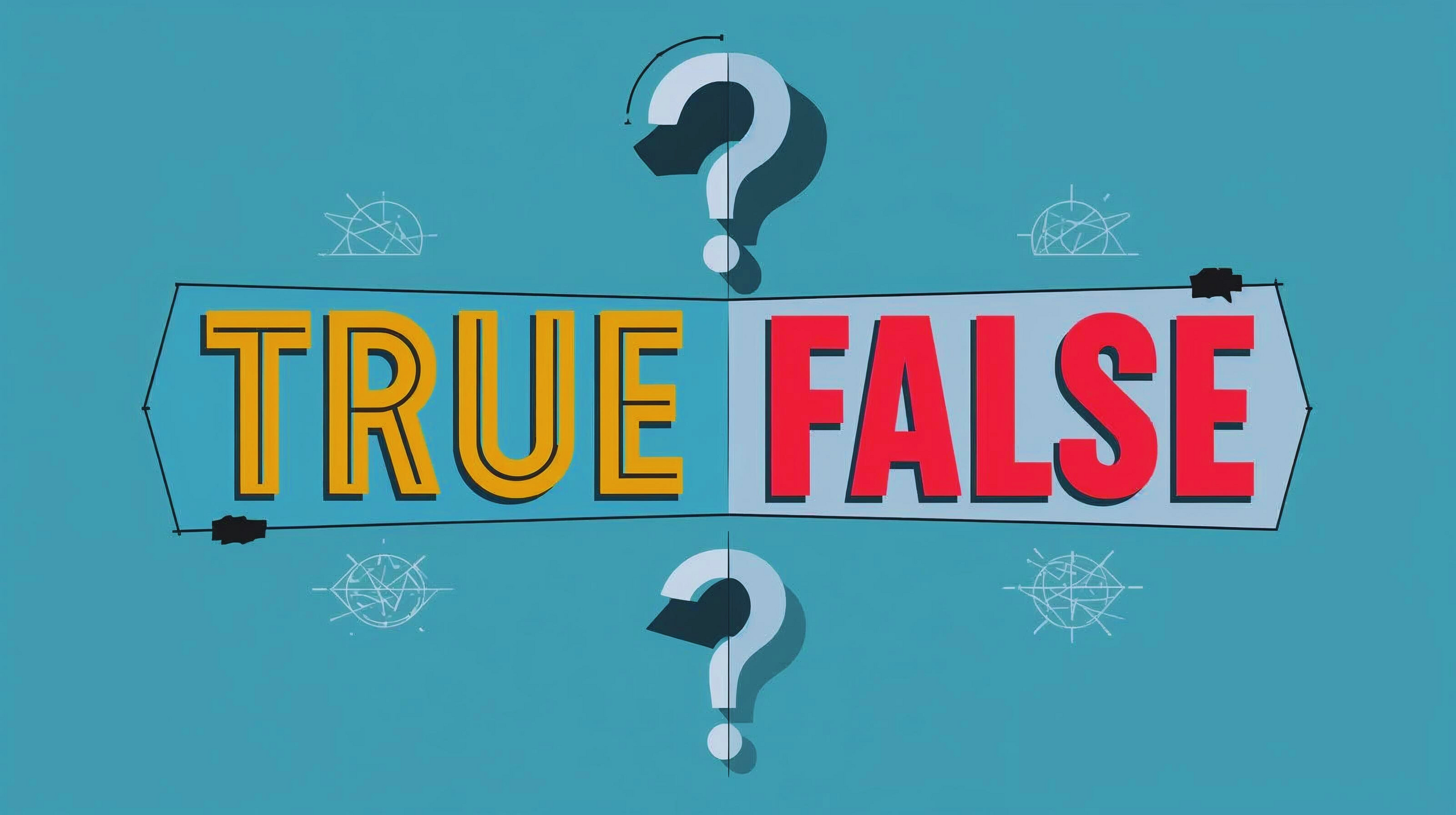 True or False with Justification Questions