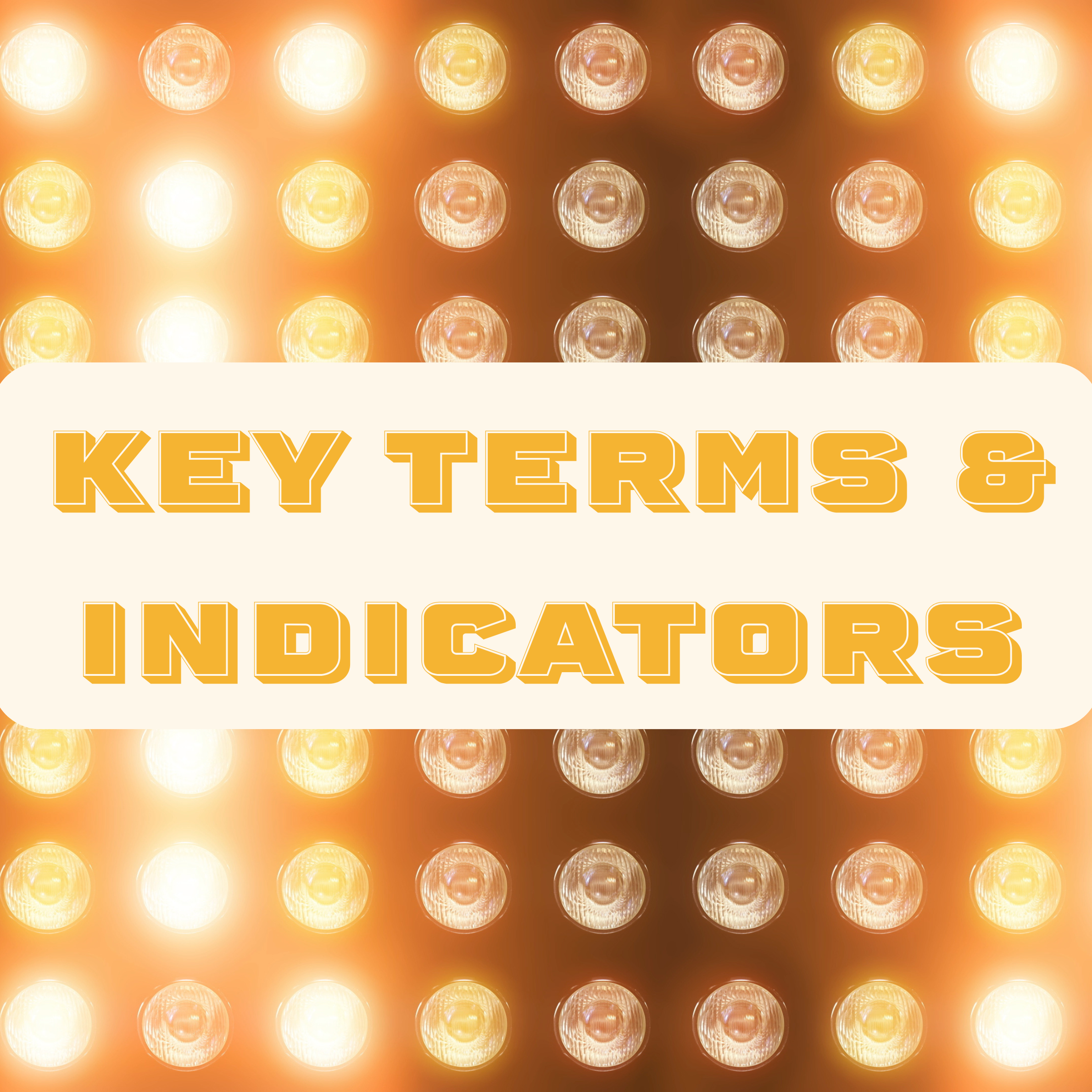 Key terms & indicators