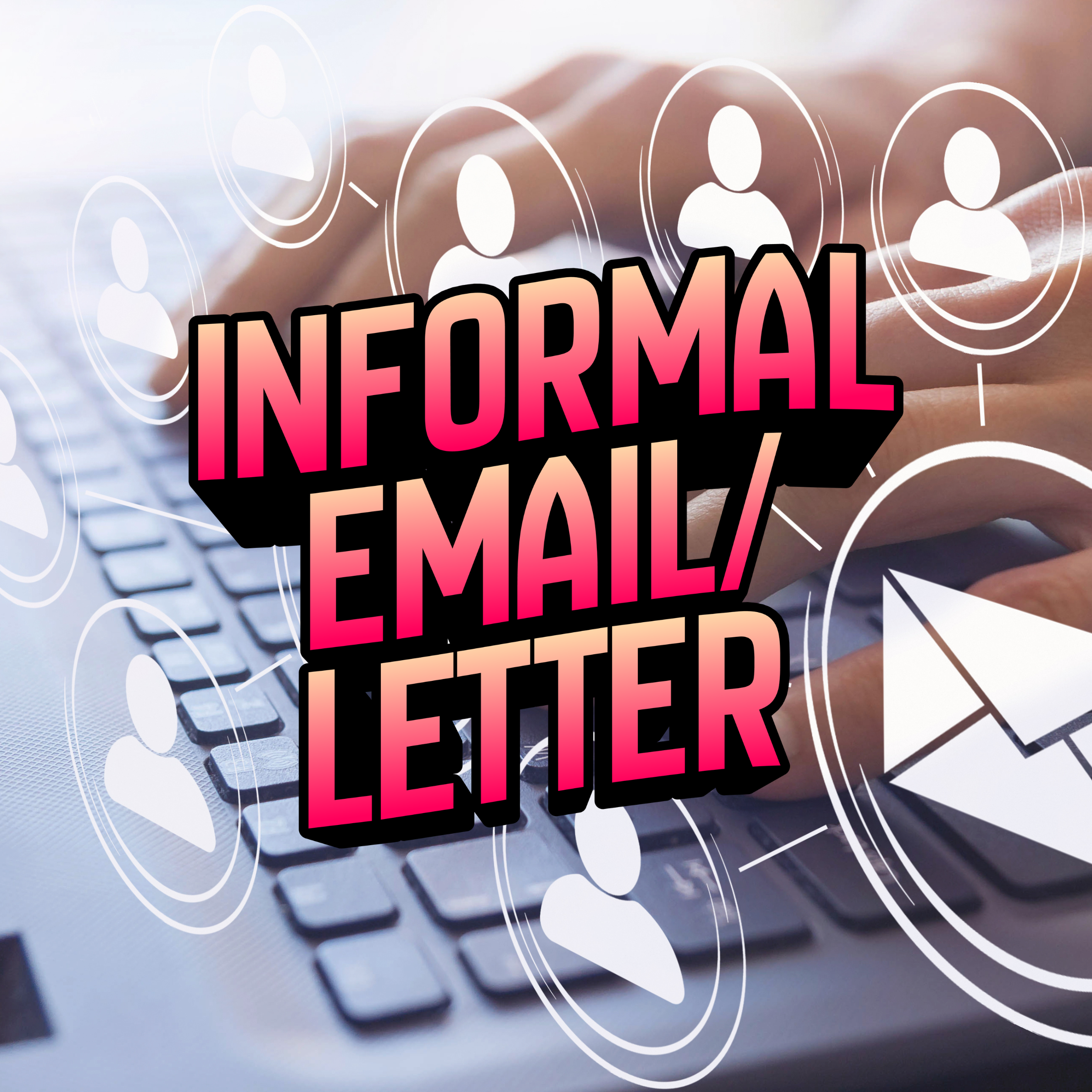 Informal E-mail/letter