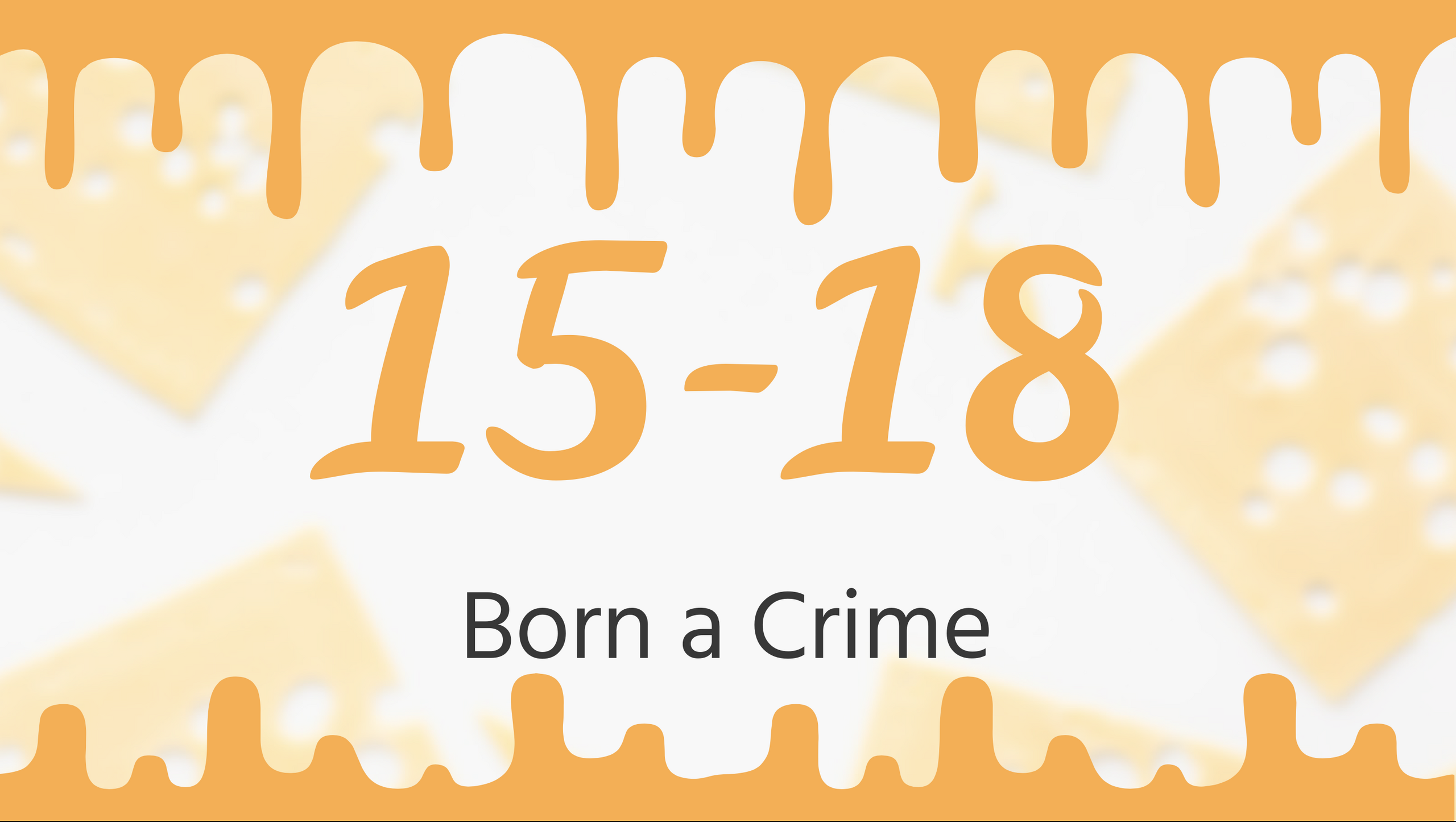 Born a Crime Chapters 15-18