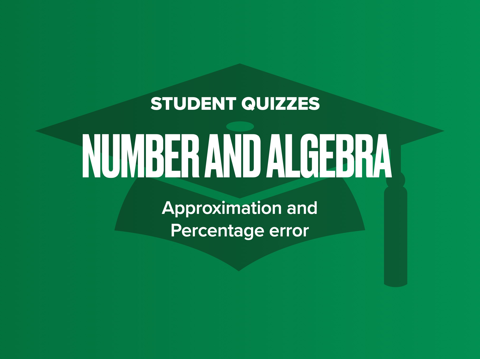 Approximation and Percentage Error 2