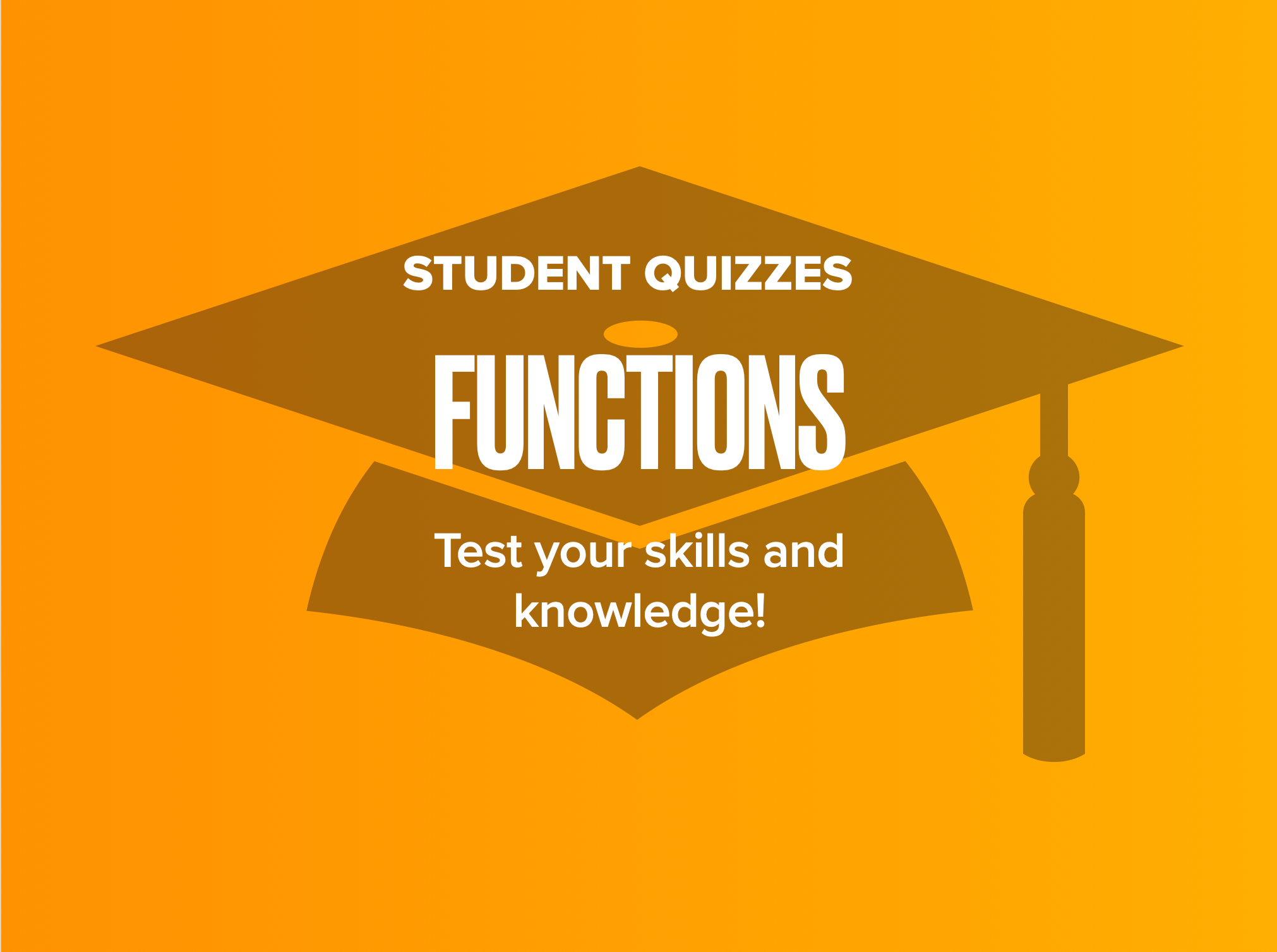 Functions - Student Quizzes
