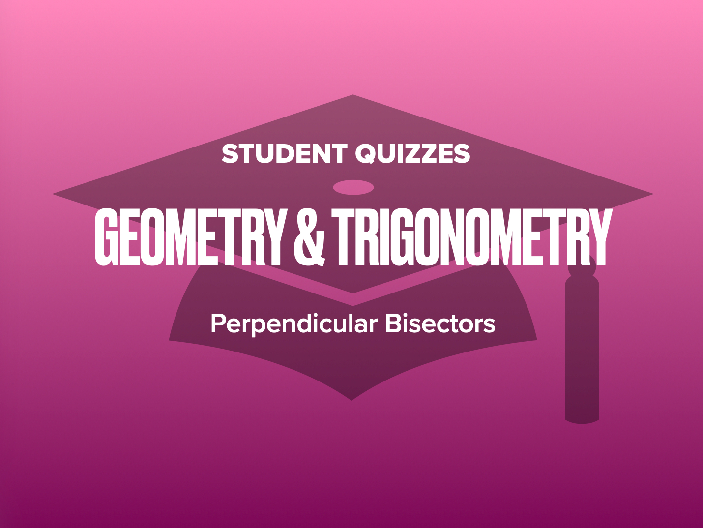 Perpendicular Bisectors 1