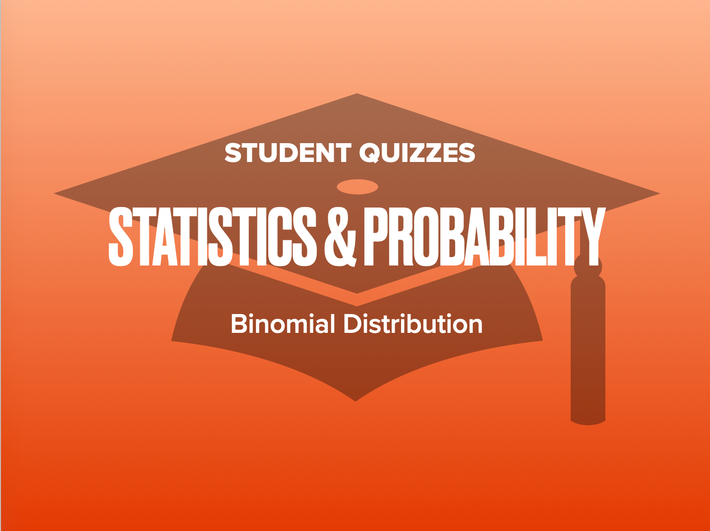 Binomial Distribution