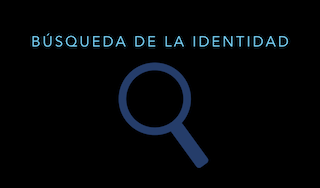 La búsqueda de la identidad