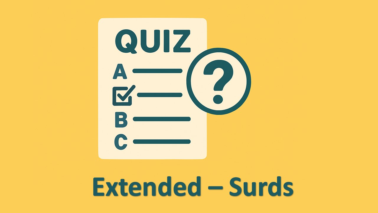 EXTENDED Surds quiz